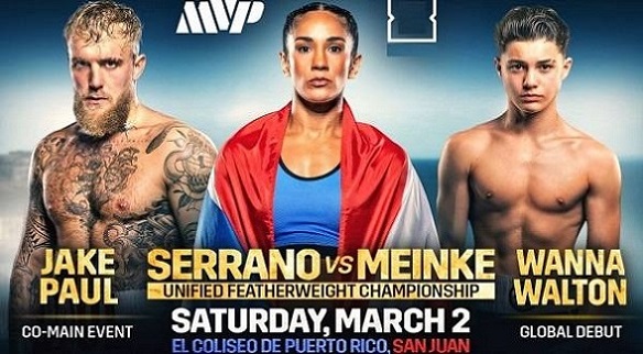 Watch Serrano vs. Meinke + Jake Paul Fight Night 3/2/24 – 2nd March 2024 Full Show