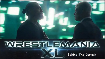 Watch Wrestlemania XL Behind The Curtain Full Show
